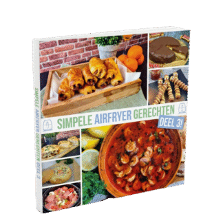 Simpele Airfryer Gerechten deel 3 kookboek