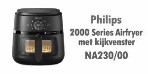 Philips 2000 Series Airfryer NA230/00 met kijkvenster